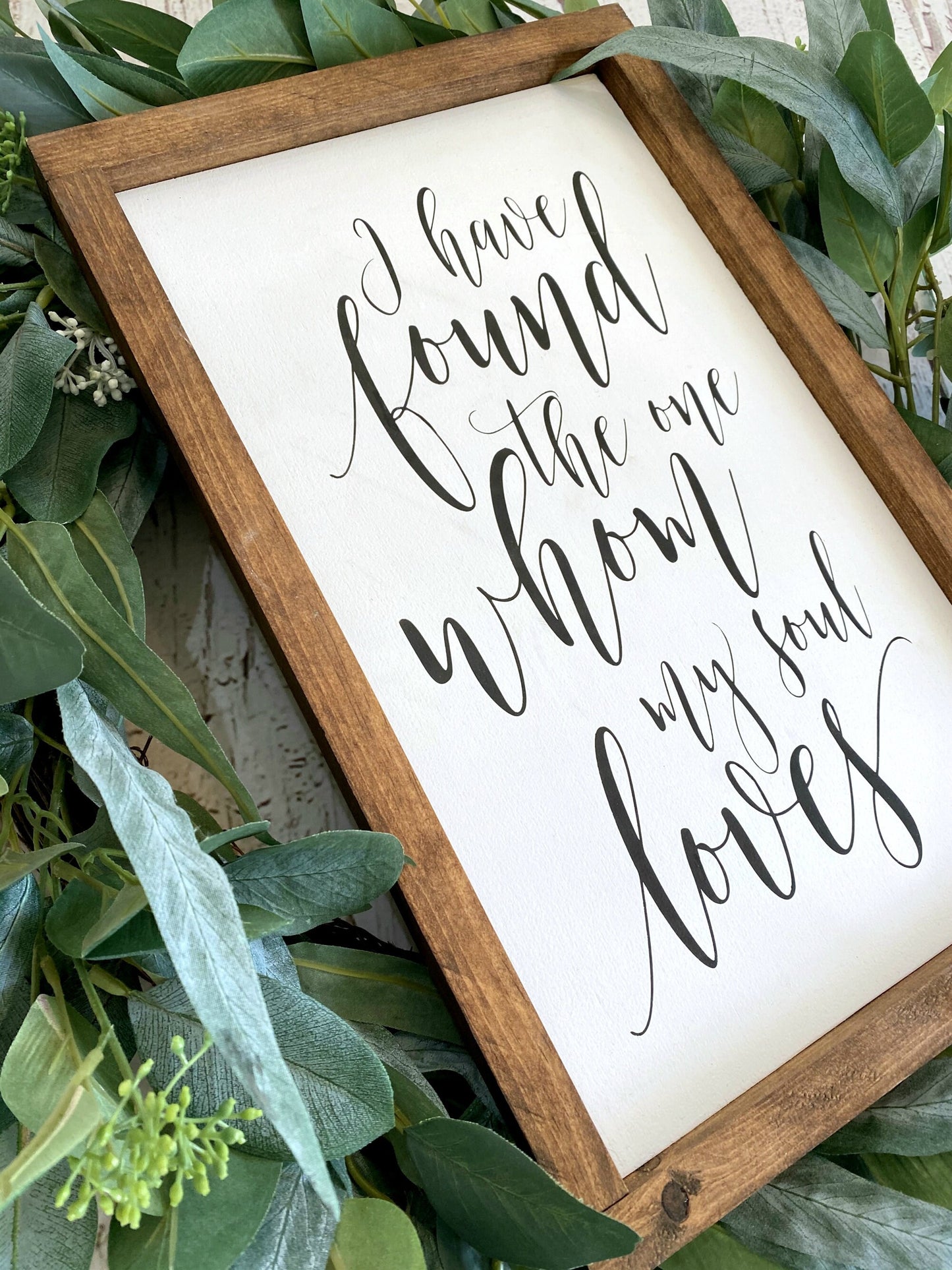I Have Found The One Whom My Soul Loves Master Bedroom Sign, Farmhouse Decor, Bridal Shower Gift, My Soul Loves Sign, Anniversary