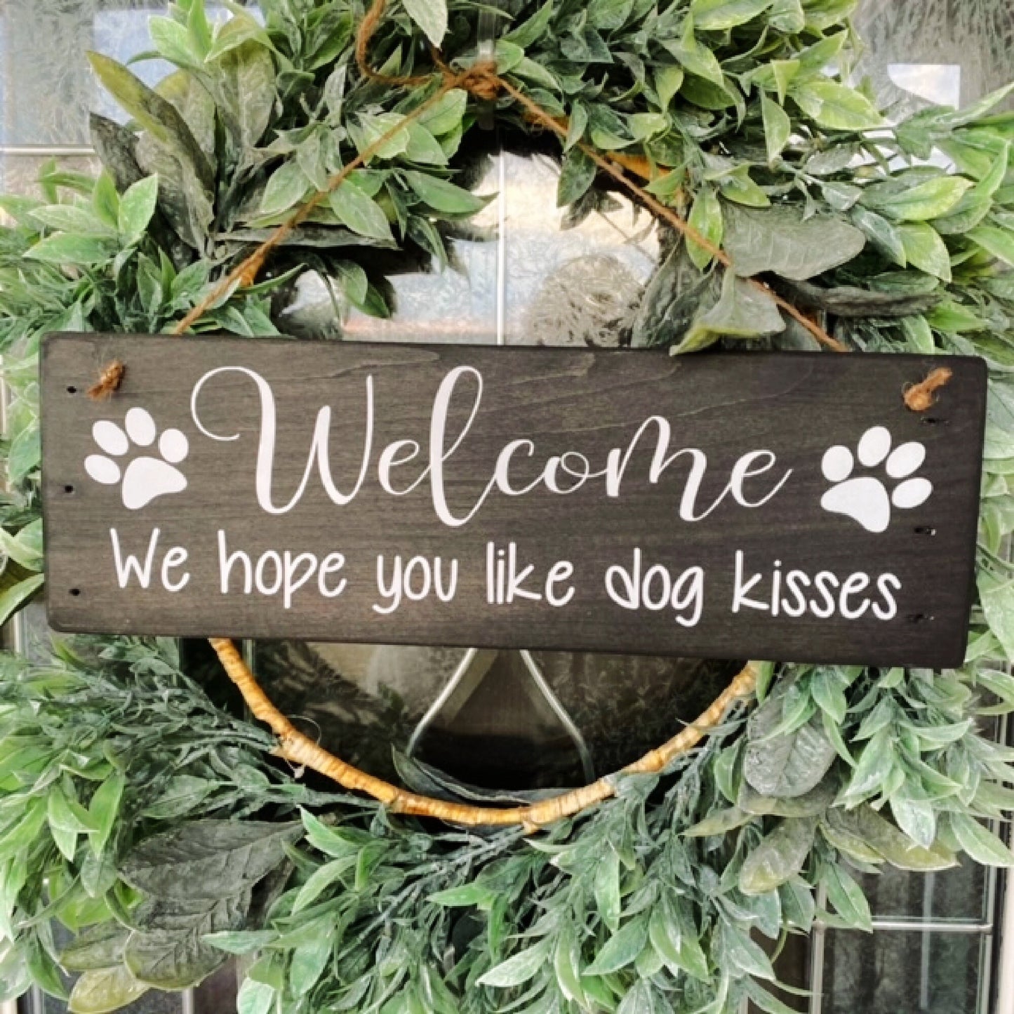 Welcome We Hope You Like Dog Kisses Wood Sign, Front Door Wreath Sign, Dog Lover Sign, Funny Dog Sign, Dog Kisses Sign, Humor Dog Sign,