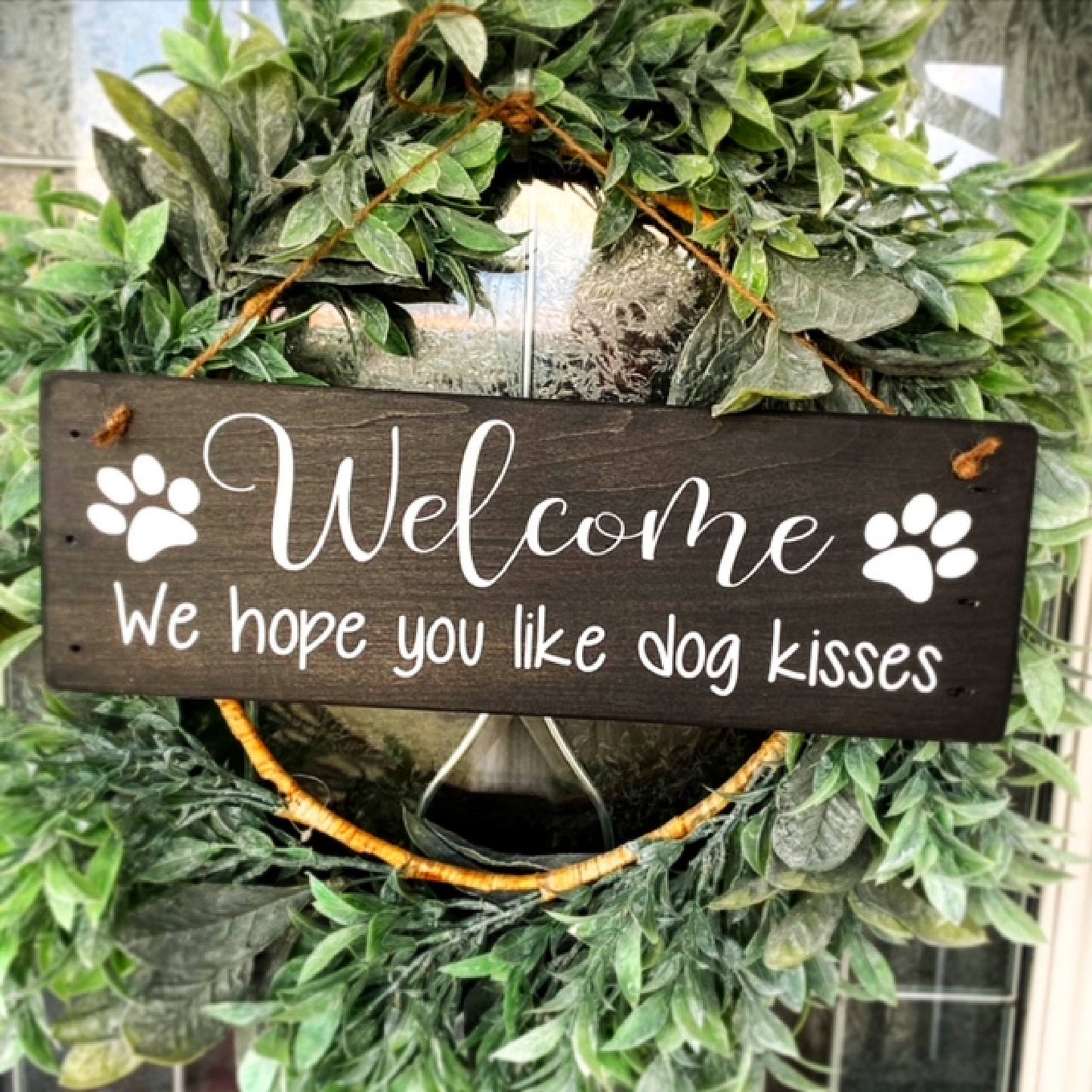 Welcome We Hope You Like Dog Kisses Wood Sign, Front Door Wreath Sign, Dog Lover Sign, Funny Dog Sign, Dog Kisses Sign, Humor Dog Sign,