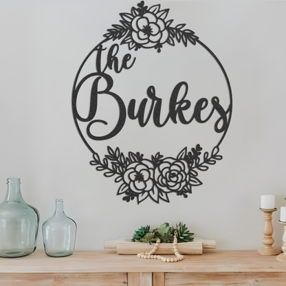 Metal Family Name Sign w Flowers, Flower Metal Sign, Metal Name Sign, Metal Family Sign, Custom name Sign, Home Decor, Backyard Sign