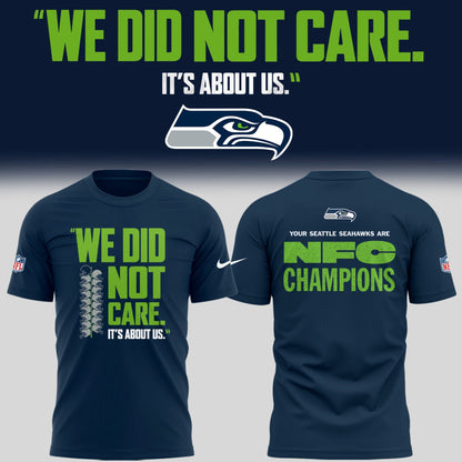 SEA 🏈 “We Did Not Care…” TShirt V2