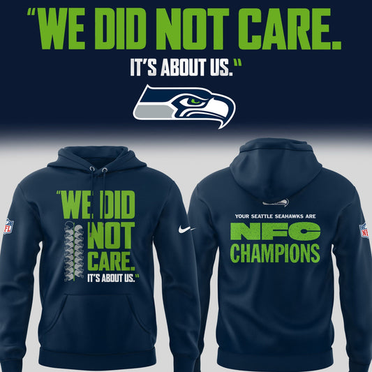 SEA 🏈 “We Did Not Care…” Hoodie V2
