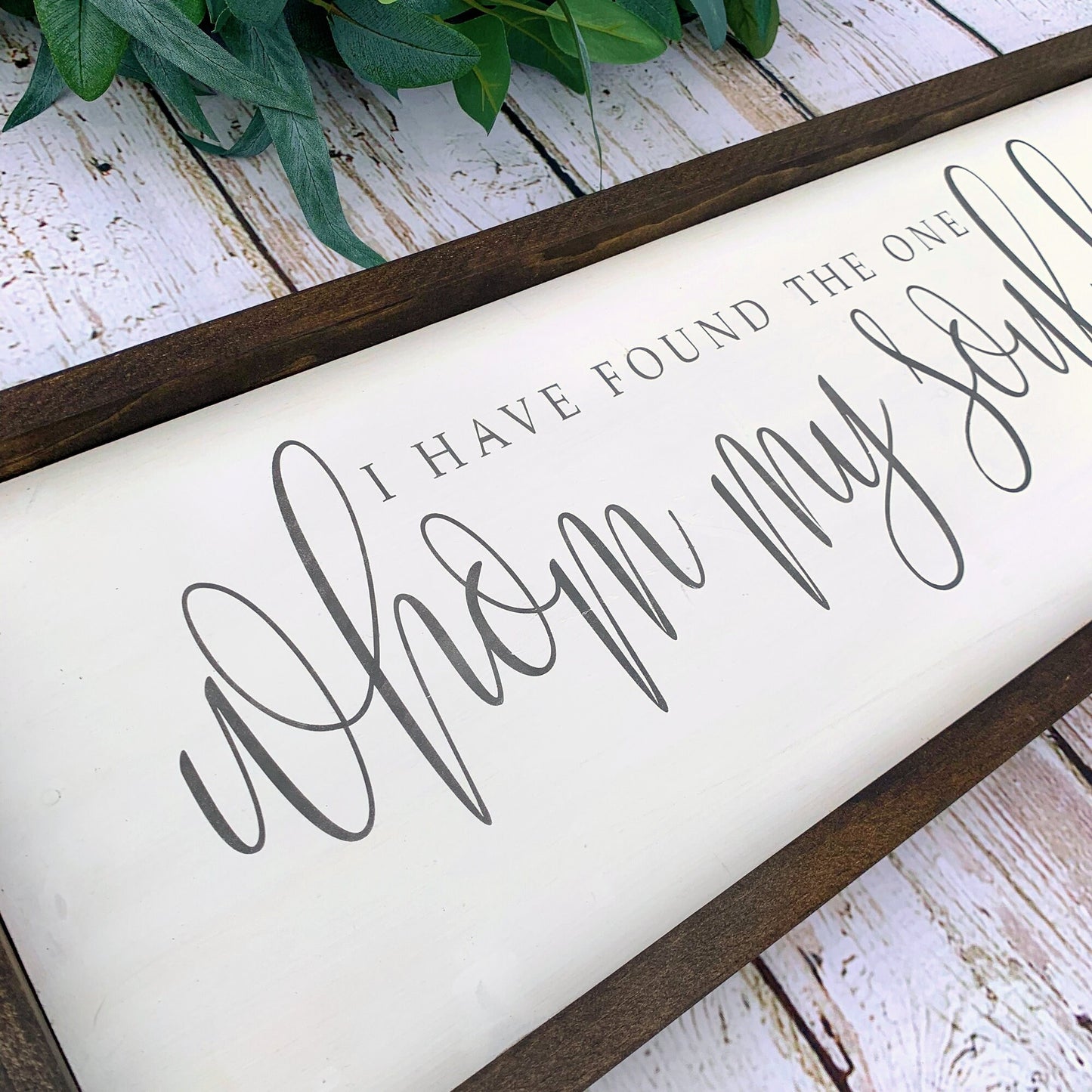 I Have Found The One Whom My Soul Loves, Bedroom Sign, Wood Sign, Wall Decor, Shower Gift, Master Bedroom Sign, Farmhouse Decor, Anniversary