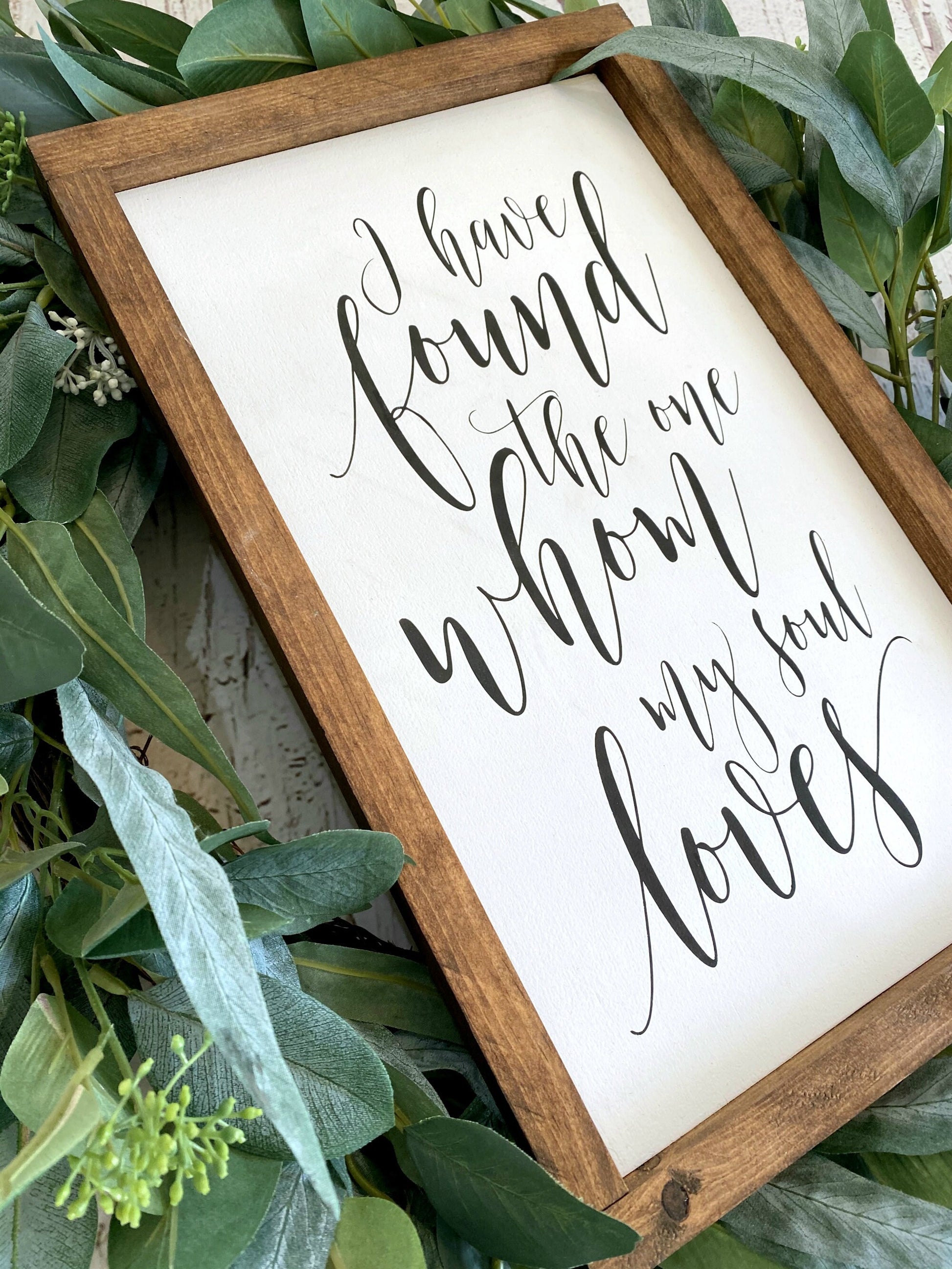 I Have Found The One Whom My Soul Loves Master Bedroom Sign, Farmhouse Decor, Bridal Shower Gift, My Soul Loves Sign, Anniversary
