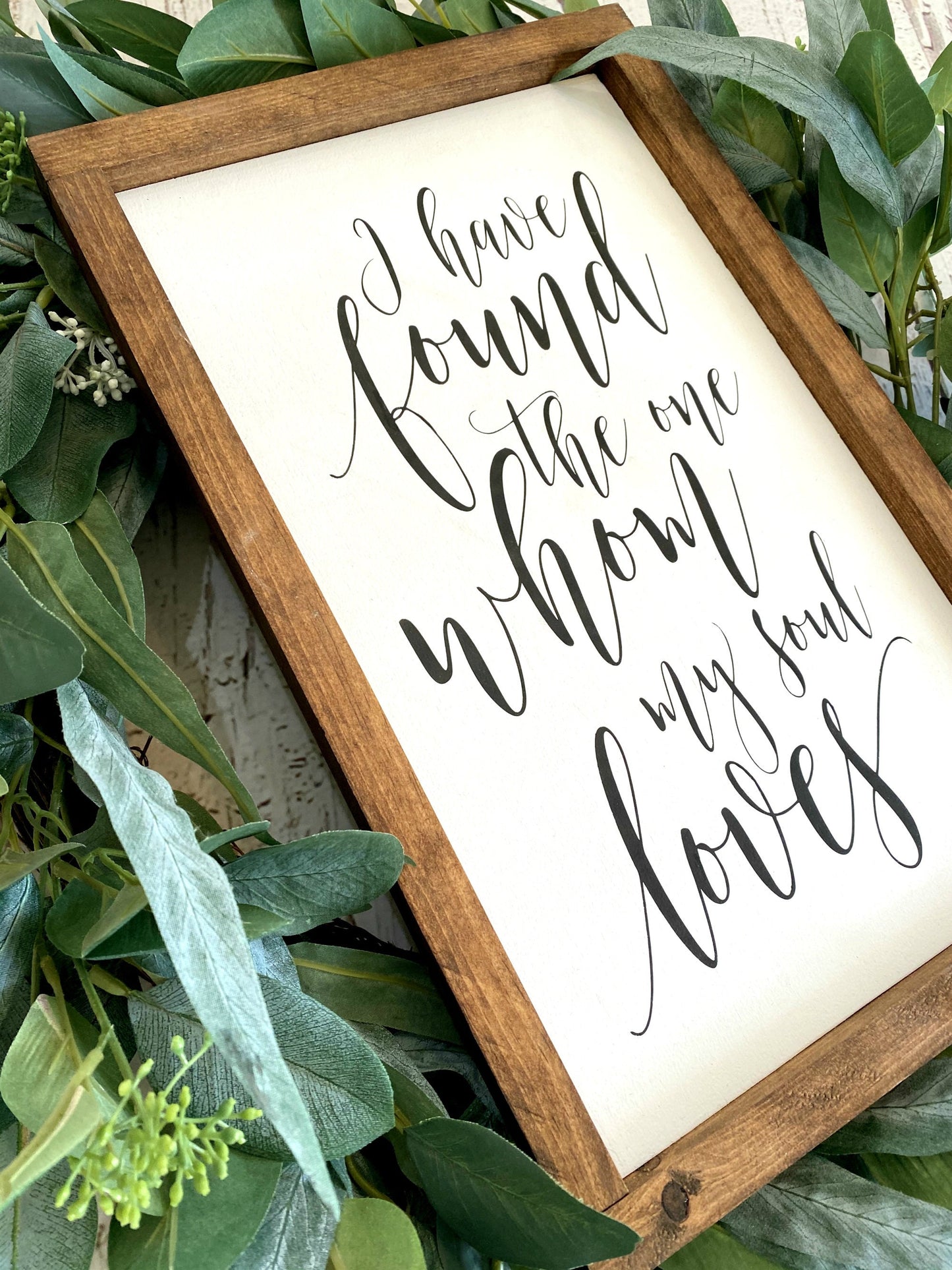 I Have Found The One Whom My Soul Loves Master Bedroom Sign, Farmhouse Decor, Bridal Shower Gift, My Soul Loves Sign, Anniversary