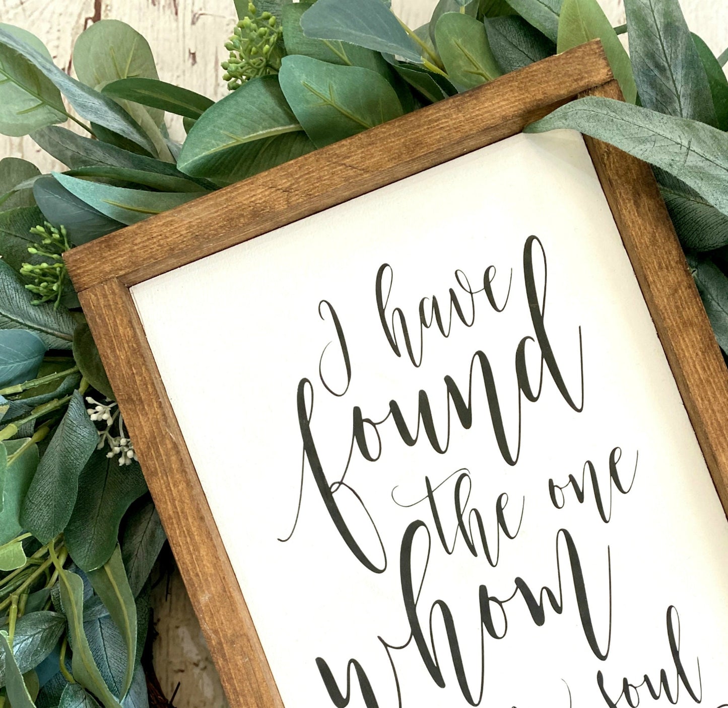 I Have Found The One Whom My Soul Loves Master Bedroom Sign, Farmhouse Decor, Bridal Shower Gift, My Soul Loves Sign, Anniversary