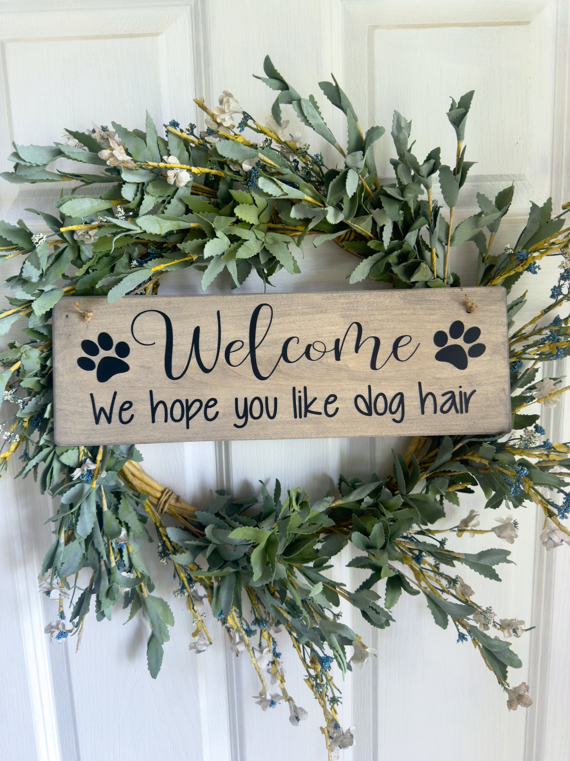 Welcome We Hope You Like Dog Hair Wood Sign For Front Door, Dog Lovers Sign, Welcome Sign For Wreath, Farmhouse Style, Humorous Decor